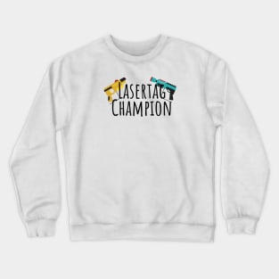 Lasertag champion Crewneck Sweatshirt